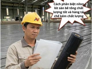 Cách phân biệt nilon lót sàn đổ bê tông