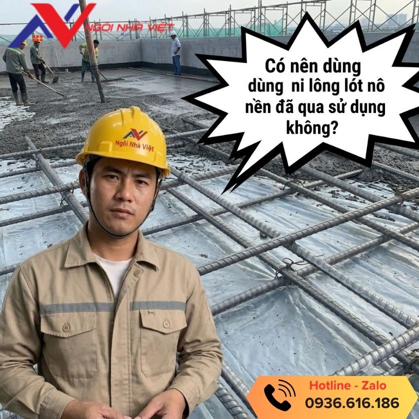 Vật tư giá tốt giải đáp thắc mắc có nên dùng ni lông lót nền đã qua sử dụng