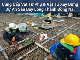 Cung cấp vật tư xây dựng sân bay Long Thành